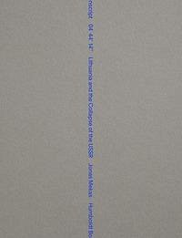 Transcript 04 44' 14'' Lithuania and the collapse of USSR. Ediz. inglese e lituana - Mekas, Jonas Transcript 04 44' 14'' Lithuania and the collapse of USSR. Ediz. inglese e lituana - Mekas, Jonas