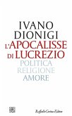 L' apocalisse di Lucrezio. Politica, religione, amore L' apocalisse di Lucrezio. Politica, religione, amore