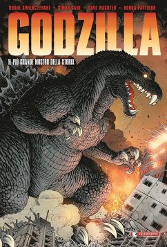 Godzilla. Il più grande mostro della storia - Swierczynski, Duane