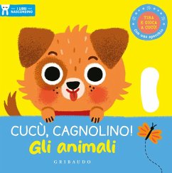 Cucù, cagnolino! Gli animali. I libri nascondino Cover Cucù, cagnolino! Gli animali. I libri nascondino