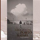 La leggenda di Porto Rafael La leggenda di Porto Rafael