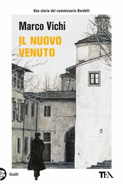 Il nuovo venuto. Una nuova indagine del commissario Bordelli Cover Il nuovo venuto. Una nuova indagine del commissario Bordelli