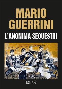 L' anonima sequestri - Guerrini, Mario