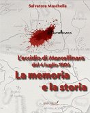 L' eccidio di Marcellinara del 4 luglio 1806. La memoria e la storia L' eccidio di Marcellinara del 4 luglio 1806. La memoria e la storia
