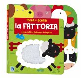 La fattoria. Tocca e scopri La fattoria. Tocca e scopri