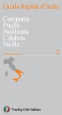 Campania, Puglia, Basilicata, Calabria, Sicilia Campania, Puglia, Basilicata, Calabria, Sicilia