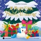 Il magico Natale del piccolo unicorno Il magico Natale del piccolo unicorno