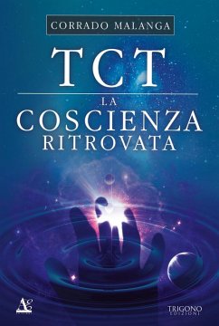TCT. La coscienza ritrovata - Malanga, Corrado