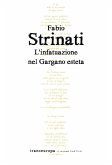 L' infatuazione nel Gargano esteta L' infatuazione nel Gargano esteta