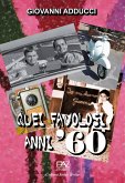 Quei favolosi anni '60 Quei favolosi anni '60
