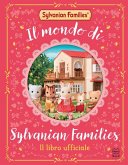Il mondo di Sylvanian families Il mondo di Sylvanian families