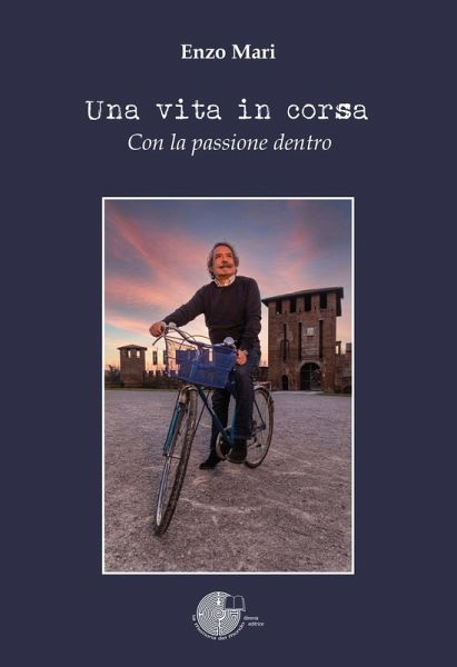 Una vita in corsa. Con la passione dentro