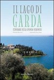 Il lago di Garda. Itinerari della sponda veronese Il lago di Garda. Itinerari della sponda veronese