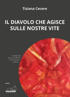 Il diavolo che agisce sulle nostre vite - Cecere, Tiziana