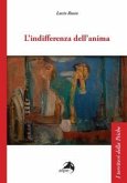 L' indifferenza dell'anima