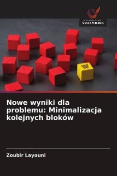 Cover Nowe wyniki dla problemu: Minimalizacja kolejnych bloków