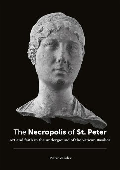 Cover The necropolis of St. Peter. Art and faith in the underground of the Vatican basilica