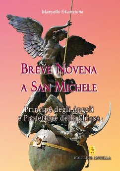 Breve novena a san Michele arcangelo, principe degli angeli e protettore della Chiesa - Stanzione, Marcello