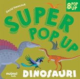 Dinosauri. Super pop-up!