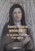 Santa Chiara senza filtri Santa Chiara senza filtri