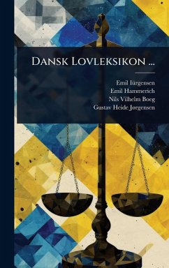 Dansk Lovleksikon ... - Iã1/4rgensen, Emil; Hammerich, Emil