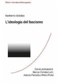 L' ideologia del fascismo L' ideologia del fascismo