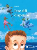 I tre elfi dispettosi