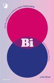 Bi. Storia, scienza e cultura della bisessualità Bi. Storia, scienza e cultura della bisessualità