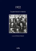 1922. La provincia in marcia 1922. La provincia in marcia