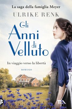 Gli anni di velluto. Il destino di una famiglia - Renk, Ulrike