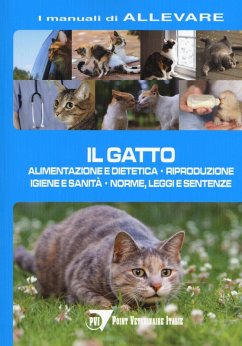Cover Il gatto. Alimentazione e dietetica. Riproduzione igiene e sanità, norme, leggi e sentenze