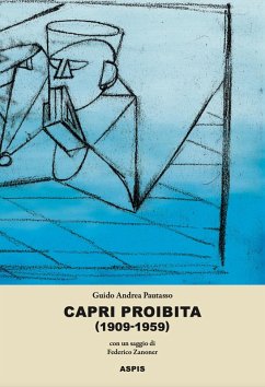 Capri proibita (1909-1959) - Pautasso, Guido Andrea