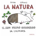 La natura. Il mio primo quaderno da colorare La natura. Il mio primo quaderno da colorare