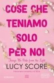 Cose che teniamo solo per noi. Things we hide from the light