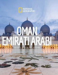 Oman. Emirati Arabi. Deserti e città del futuro. Paesi del mondo Cover Oman. Emirati Arabi. Deserti e città del futuro. Paesi del mondo