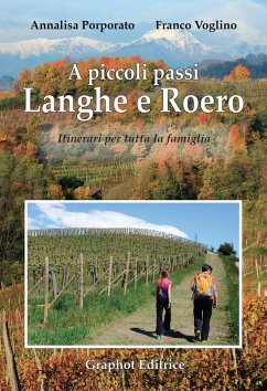 Cover A piccoli passi. Langhe e Roero. Itinerari per tutta la famiglia