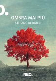 Ombra mai più Ombra mai più