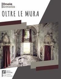 Oltre le mura - Armonia, Orsola