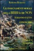 Gli insegnamenti morali della Bibbia che non ti hanno fatto conoscere Gli insegnamenti morali della Bibbia che non ti hanno fatto conoscere