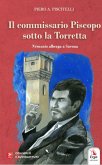 Il commissario Piscopo sotto la Torretta. Nemesis alberga a Savona Il commissario Piscopo sotto la Torretta. Nemesis alberga a Savona
