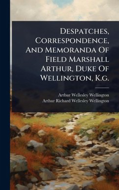 Cover Despatches, Correspondence, And Memoranda Of Field Marshall Arthur, Duke Of Wellington, K.g.