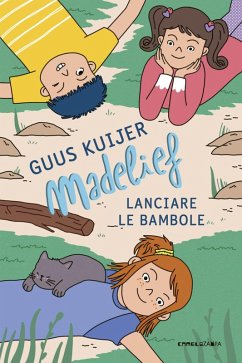 Madelief. Lanciare le bambole - Kuijer, Guus