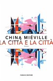 La città e la città La città e la città