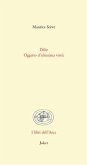 Délie. Oggetto di altissima virtù. Testo francese a fronte Délie. Oggetto di altissima virtù. Testo francese a fronte