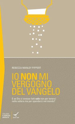Io non mi vergogno del Vangelo - Manley Pippert, Rebecca