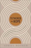 Tethered to Hope Tethered to Hope