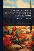 Cacti Commonly Cultivated Under The Generic Name Anhalonium Cacti Commonly Cultivated Under The Generic Name Anhalonium