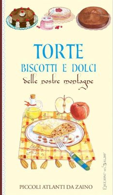 Cover Torte e dolci delle nostre montagne