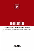 Dedicando. Il genere dedica nel Novecento italiano