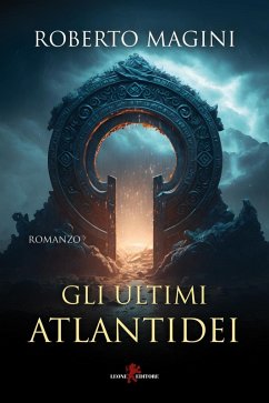 Gli ultimi atlantidei - Magini, Roberto Gli ultimi atlantidei - Magini, Roberto